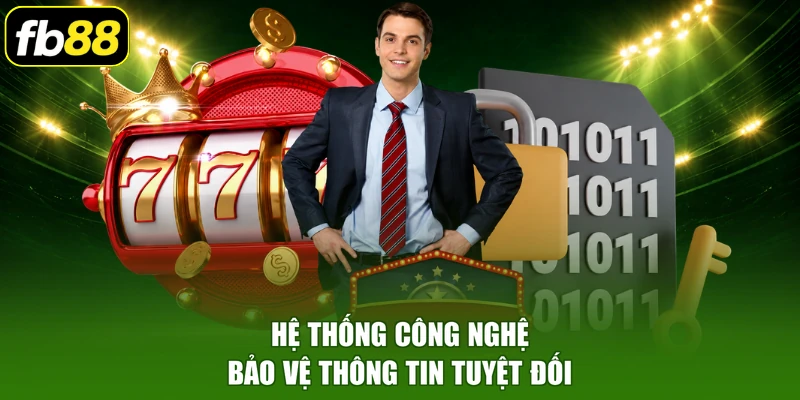 Hệ thống công nghệ bảo vệ thông tin tuyệt đối