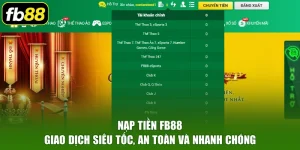 Nạp Tiền FB88 - Giao Dịch Siêu Tốc, An Toàn Và Nhanh Chóng