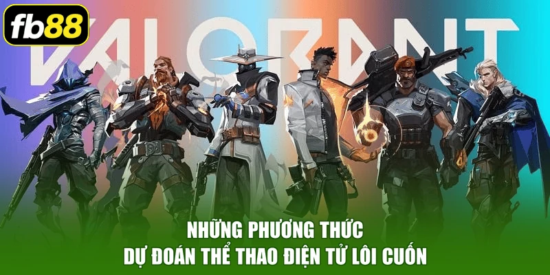 Những phương thức dự đoán thể thao điện tử lôi cuốn