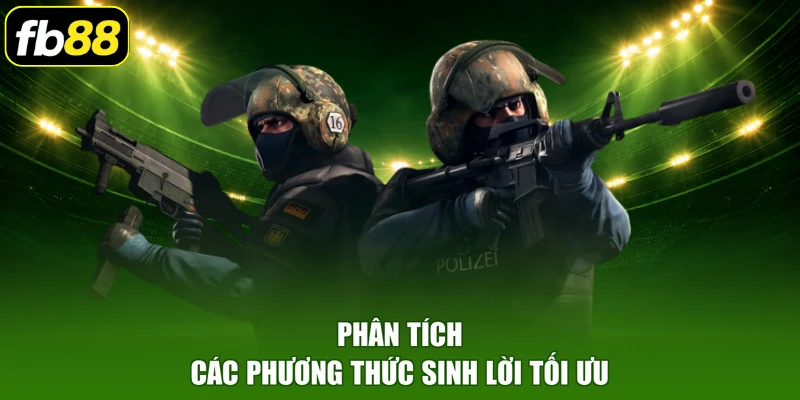 Phân tích các phương thức sinh lời tối ưu