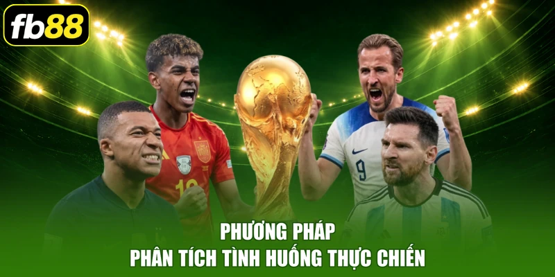 Phương pháp phân tích tình huống thực chiến