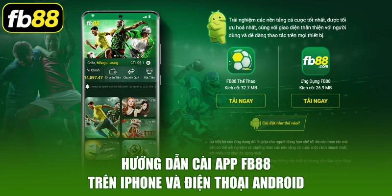 Hướng dẫn cài app FB88 trên iPhone và điện thoại Android