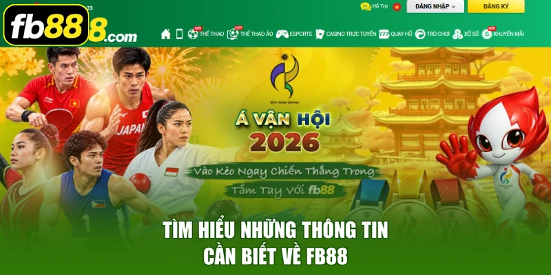 Tìm hiểu những thông tin cần biết về FB88