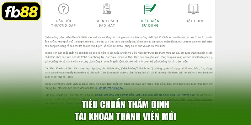 Tiêu chuẩn thẩm định tài khoản thành viên mới