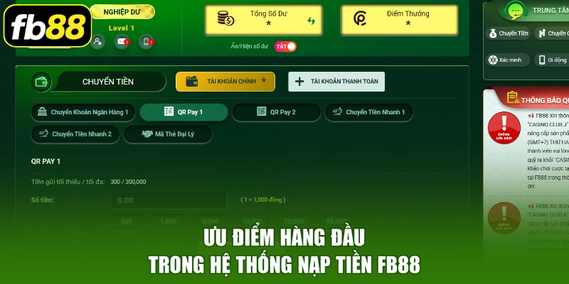Ưu điểm hàng đầu trong hệ thống nạp tiền FB88